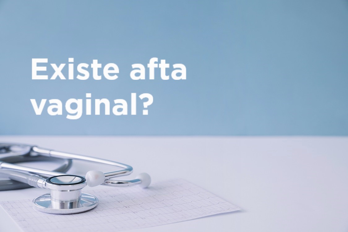Afta vaginal existe?