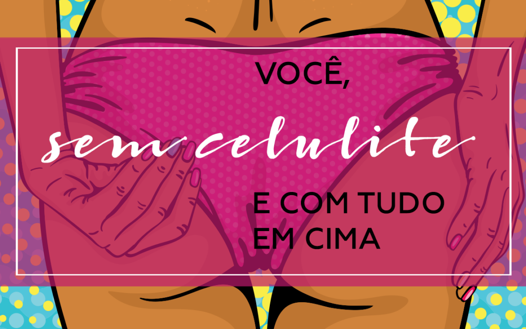 Bottoms UP programa de tratamento da celulite